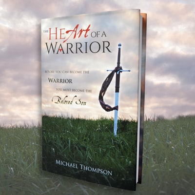 The Heart of a Warrior by Michael Thompson