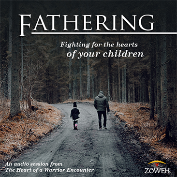 Fathering: Fighting for the Hearts of Your Children