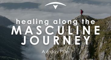 Healing Along the Masculine Journey YouVersion Bible App Reading Plan