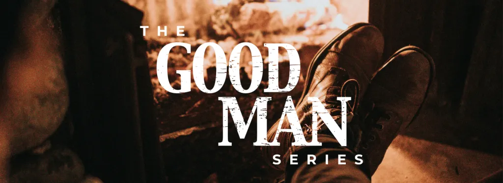 The Good Man Video Series